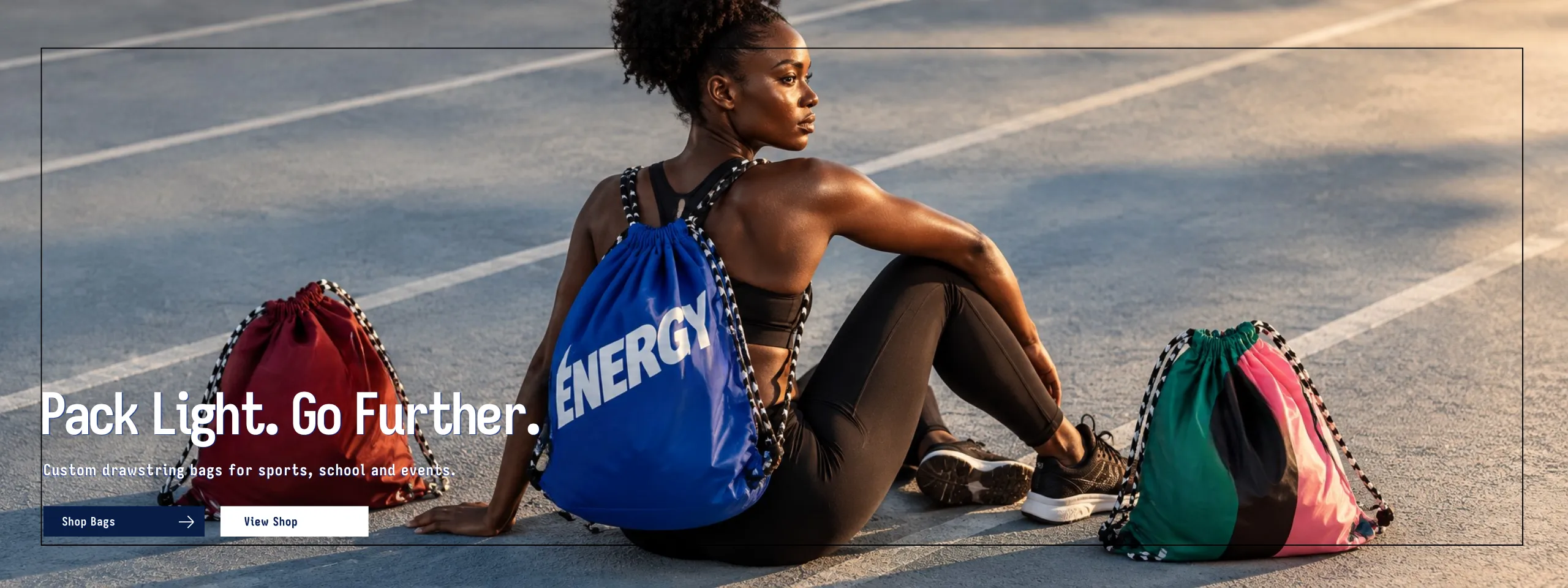 Pack Light. Go Further.