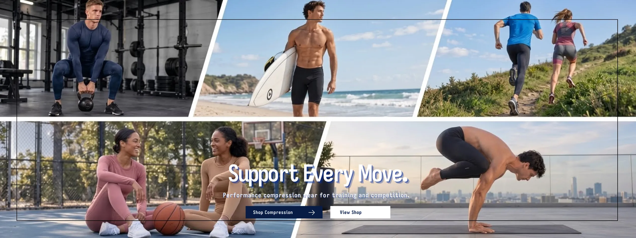 Support Every Move.
