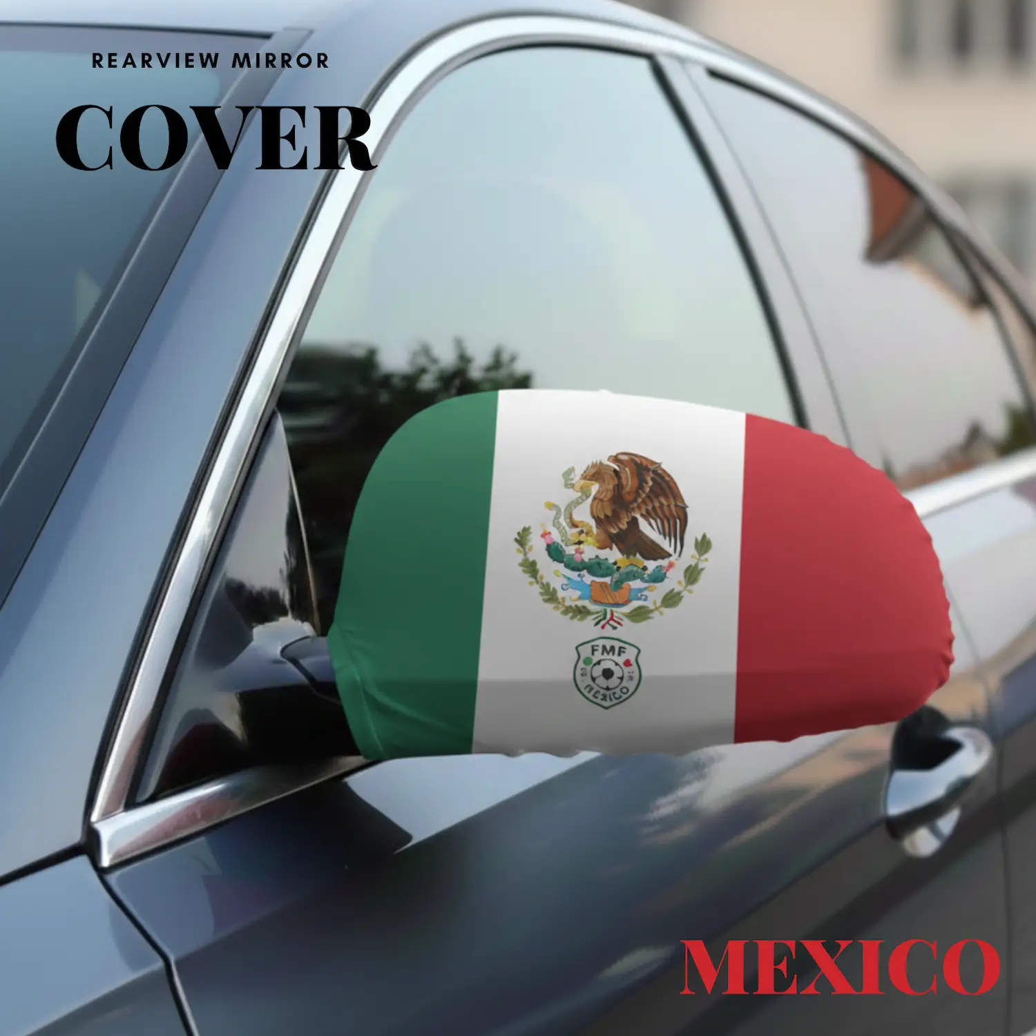 Mexico Flag Sublimation Rearview Mirror Cover-SKU: NPS-WCP-FAN-005